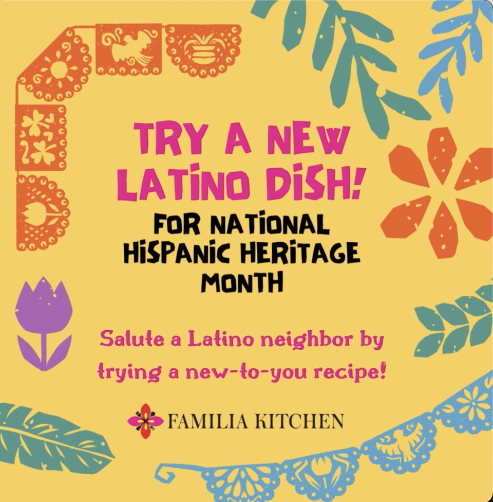 National Hispanic Month Familia Kitchen